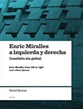 【预订】ENRIC MIRALLES, A IZQUIERDA Y DERECHA (TAMBIEN SIN GAFAS)