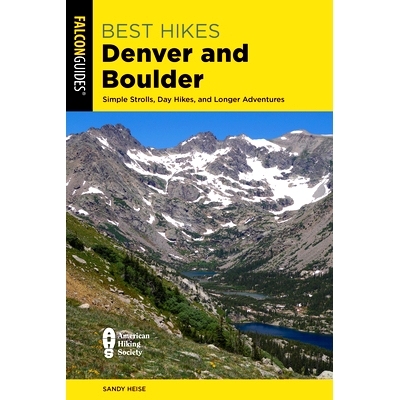 预订 Best Hikes Denver and Boulder: Simple Strolls, Day Hikes, and Longer Adventures, Third Edition 丹佛和博尔德*远足