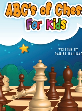 【预订】ABC’s Of Chess For Kids: Teaching Chess Terms and Strategy One Let 9781955364270