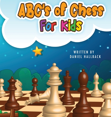 【预订】ABC’s Of Chess For Kids: Teaching Chess Terms and Strategy One Let 9781955364270