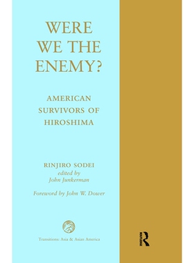 预订 Were We The Enemy? American Survivors Of Hiroshima: 9780367096489