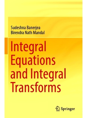 预订 Integral Equations and Integral Transforms 积分方程与积分变换: 9789819963621