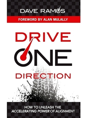 预订 Drive One Direction: How to Unleash the Accelerating Power of Alignment: 9781086196382