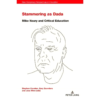 预订 Stammering as Dada: Mike Neary and Critical Education: 9781803741154