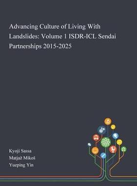 [预订]Advancing Culture of Living With Landslides: Volume 1 ISDR-ICL Sendai Partnerships 2015-2025 9781013268267