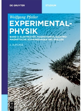 预订 Elektrizität, Magnetismus, Elektromagnetische Schwingungen und Wellen 电、磁、电磁振荡和波: 9783110675627