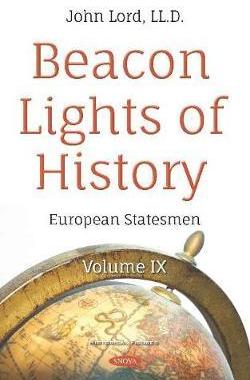 [预订]Beacon Lights of History. Volume IX: European Statesmen 9781536152135