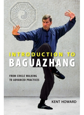 预订 Introduction to Baguazhang: From Circle Walking to Advanced Practices: 9781623171049