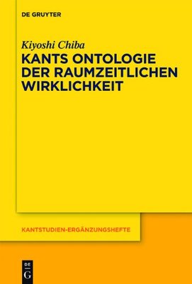【预订】Kants Ontologie der raumzeitlichen Wirklichkeit 9783110280685