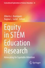 [预订]Equity in Stem Education Research: Advocating for Equitable Attention 9783031081521