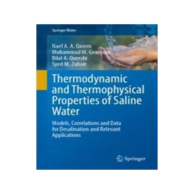 [预订]Thermodynamic and Thermophysical Properties of Saline Water: Models, Correlations and Data for Desal 9783031351921