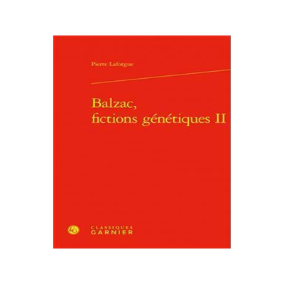 [预订]Balzac, Fictions Genetiques II 9782406146803