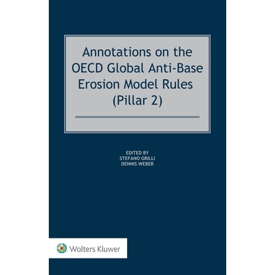 预订 Annotations on the OECD Global Anti-Base Erosion Model Rules (Pillar 2) 经济合作与发展组织（OECD）全球抗基基侵蚀模