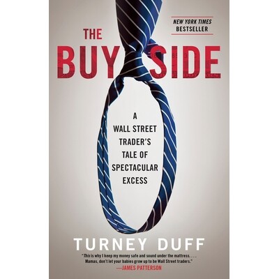 预订 The Buy Side: A Wall Street Trader’s Tale of Spectacular Excess: 9780770437176