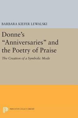 【预订】Donne’s Anniversaries and the Poetry of Praise