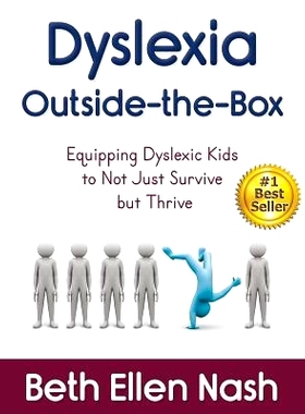预订 Dyslexia Outside-the-Box: Equipping Dyslexic Kids to Not Just Survive but Thrive: 9781945252273