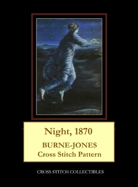 预订 Night, 1870: Burne-Jones Cross Stitch Pattern: 9781070175331