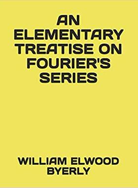 【预售】An Elementary Treatise on Fourier’s Series