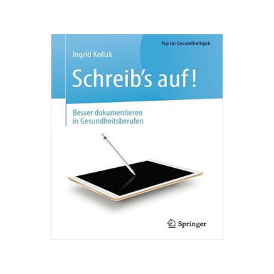 预订 Schreib‘s auf! - Besser dokumentieren in Gesundheitsberufen