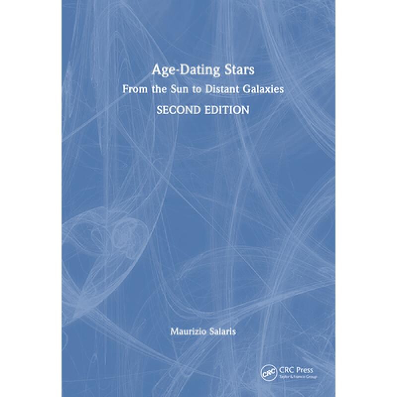 预订 Age-Dating Stars From the Sun to Distant Galaxies 恒星年龄测定:从太阳到遥远星系 第2版 9781041132387