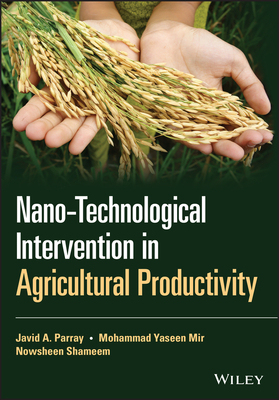 【预订】Nano-Technological Intervention In Agricultural Productivity 9781119714859