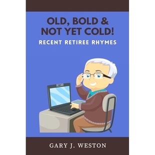 Cold 9798642659588 Bold Rhymes Retiree Recent Yet Not Old 预订