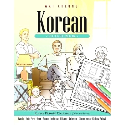 预订 Korean Picture Book: Korean Pictorial Dictionary (Color and Learn): 9781544909417