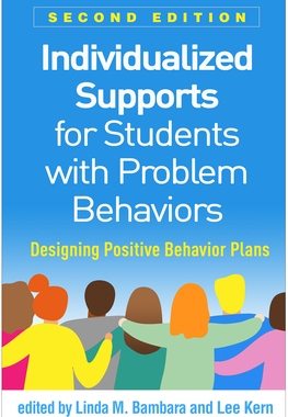 预订 Individualized Supports for Students with Problem Behaviors, Second Edition: Designing Positive Behavior Plans