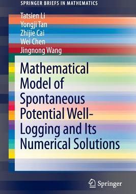 预订 Mathematical Model of Spontaneous Potential Well-Logging and Its Numerical Solutions
