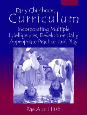 【预售】Early Childhood Curriculum: Incorporating Multiple Intelligences, Developmentally Appropriate Practices, a...