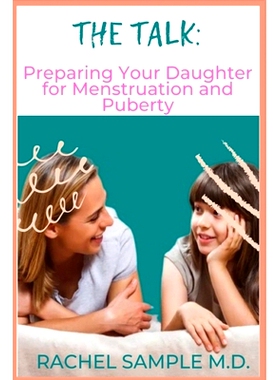预订 The Talk: Preparing Your Daughter for Menstruation and Puberty: 9798373178587