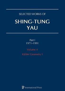 [预订]Selected Works of Shing-Tung Yau 1971â€“1991: Volume 4 9781571463791