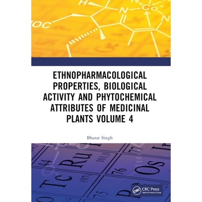 预订 Ethnopharmacological Properties, Biological Activity and Phytochemical Attributes of Medicinal Plants Volume 4 *植