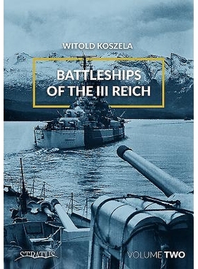 预订 Battleships of the III Reich, Volume 2 第三帝国的战列舰 第 2 卷: 9788365281821