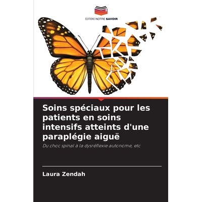预订 Soins spéciaux pour les patients en soins intensifs atteints d’une paraplégie aiguë 9786209500749