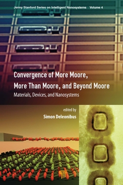 【预订】Convergence of More Moore, More than Moore and Beyond Moore