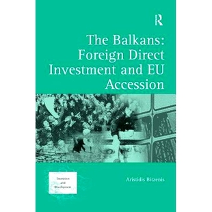 巴尔干 9780754645665 Foreign and Investment Balkans Direct 国外直接投资与加入欧盟 预订 Accession The