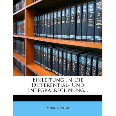 预订 Einleitung in Die Differential- Und Integralrechnung...: 9781270816096