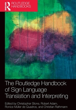 【预订】The Routledge Handbook of Sign Language Translation and Interpretati 9780367895273