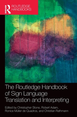 【预订】The Routledge Handbook of Sign Language Translation and Interpretati 9780367895273
