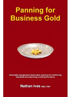预订 Panning for Business Gold: Actionable management observation practices for reinforcing standards and improving over