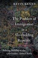 [预订]The Problem of Immigration in a Slaveholding Republic 9780197580080