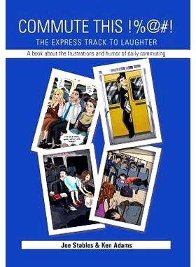 预订 Commute This!%@#!: The Express Track to Laughter: 9781499010923