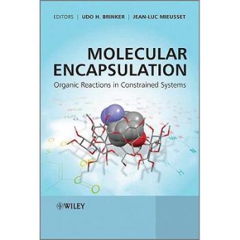 【预订】Molecular Encapsulation - Organic Reactions in Constrained Systems
