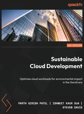 预订 Sustainable Cloud Development: Optimize cloud workloads for environmental impact in the GenAI era 可持续的云发展: 9