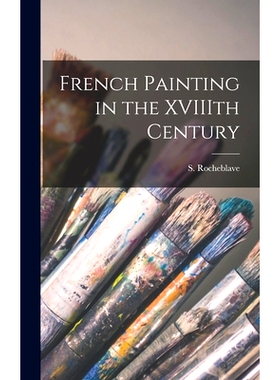 预订 French Painting in the XVIIIth Century: 9781013859465