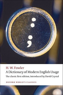 A Dictionary of Modern English Usage 9780199585892