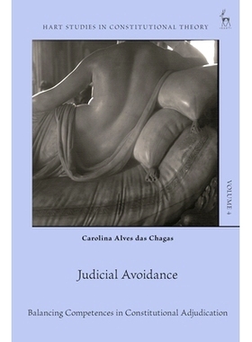 预订 Judicial Avoidance: Balancing Competences in Constitutional Adjudication: 9781509961535