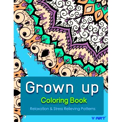 预订 Grown Up Coloring Book: Coloring Books for Grownups: Stress Relieving Patterns