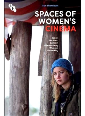 预订 Spaces of Women’s Cinema: Space, Place and Genre in Contemporary Women’s Filmmaking: 9781844579112